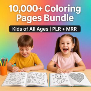 10,000+ Kids Coloring Pages Bundle | Printable Coloring Sheets | PLR & MRR Included + Bonus